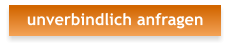 unverbindlich anfragen